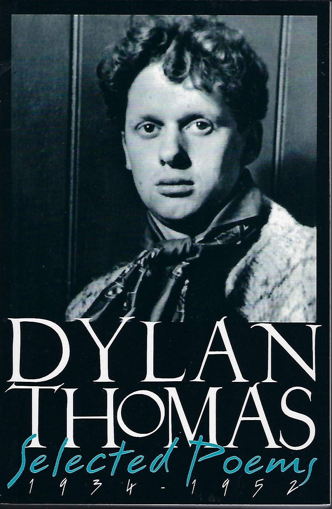 Selected Poems 1934-1952
by Dylan Thomas