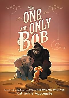 The One and Only Bob
by Katherine Applegate