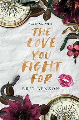 The Love You Fight For 
by Brit Benson 