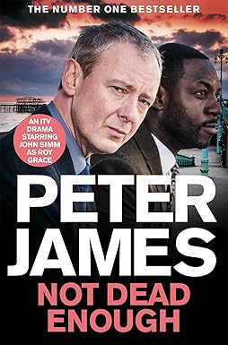 Not Dead Enough 
by Peter James 