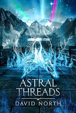 Astral Threads 
by David North