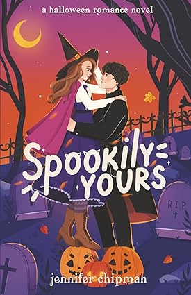 Spookily Yours
by Jennifer Chipman