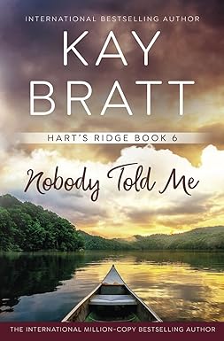 Nobody Told Me 
by Kay Bratt 