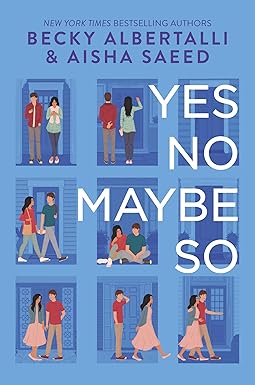 Yes No Maybe So
by Becky Albertalli 