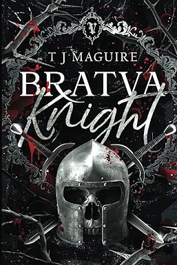 Bratva Knight 
by T J Maguire