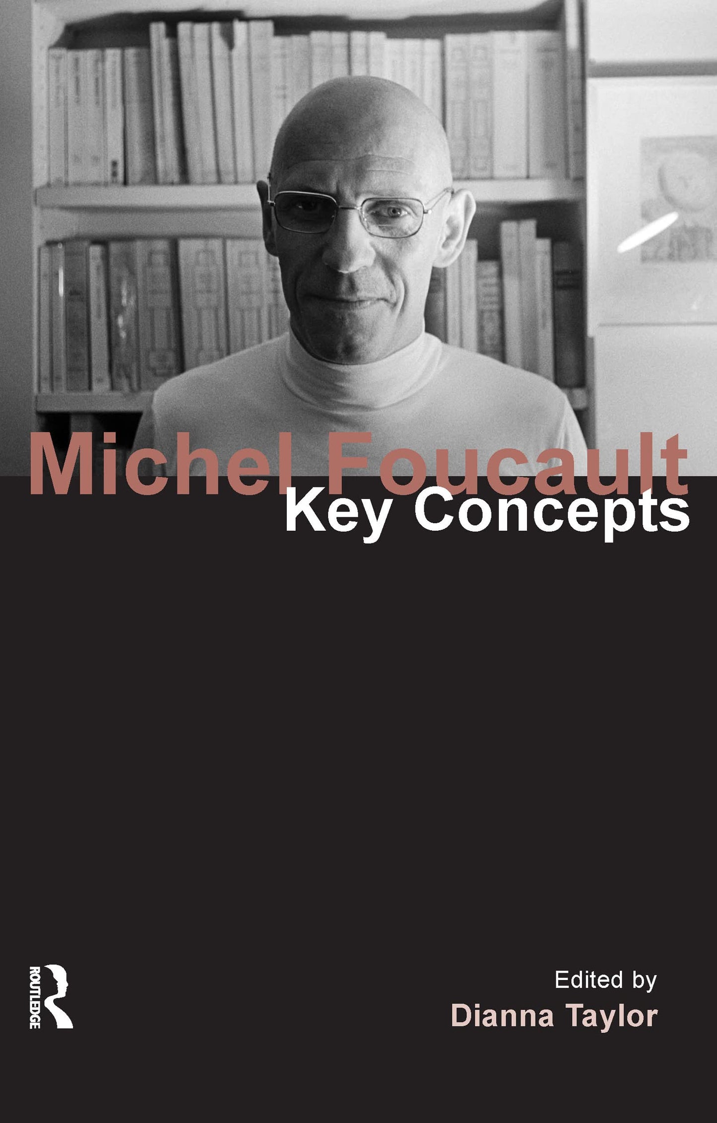 Michel Foucault
by Dianna Taylor