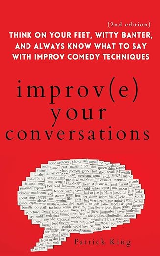 Improve Your Conversations
by Patrick King