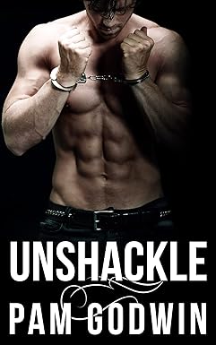 Unshackle
by Pam Godwin