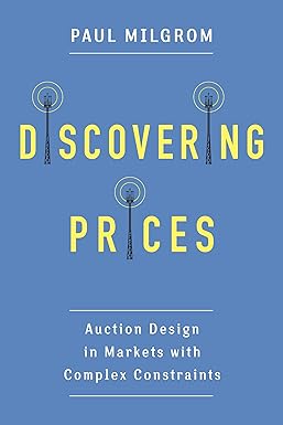 Discovering Prices
by Paul Milgrom