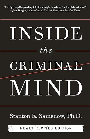 Inside the Criminal Mind 
by Stanton Samenow