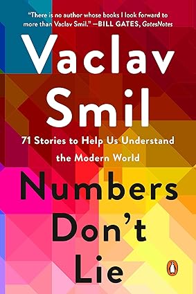 Numbers Don't Lie
by Vaclav Smil 