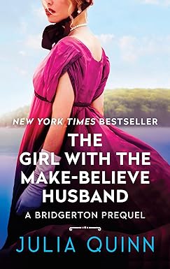 The Girl With The Make-Believe Husband
by Julia Quinn