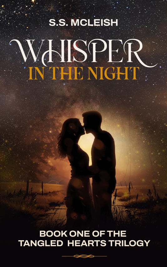Whisper in the Night (Tangled Hearts Trilogy) 
by S. S. McLeish 