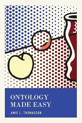 Ontology Made Easy 
by Amie L. Thomasson