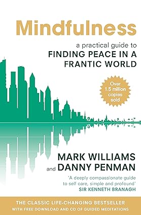 Mindfulness
by Mark Williams 