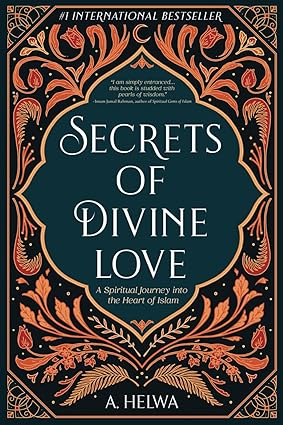 Secrets of Divine Love by A. Helwa
