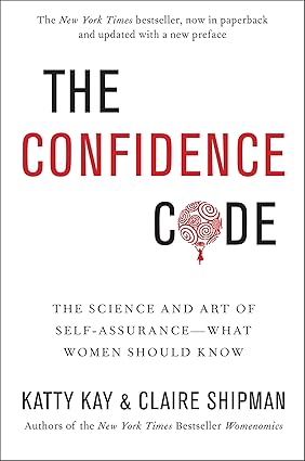 The Confidence Code
by Katty Kay
