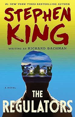 The Regulators 
by Stephen King 