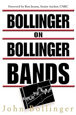 Bollinger on Bollinger Bands
by John Bollinger 