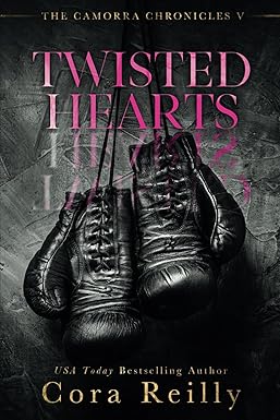 Twisted Hearts
by Cora Reilly