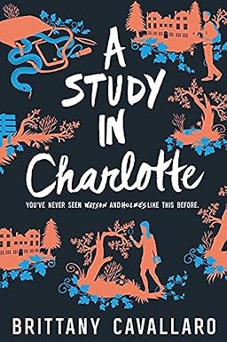 A Study in Charlotte 
by Brittany Cavallaro