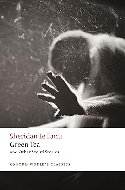 Green Tea
by J. Sheridan Le Fanu