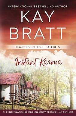 Instant Karma 
by Kay Bratt 