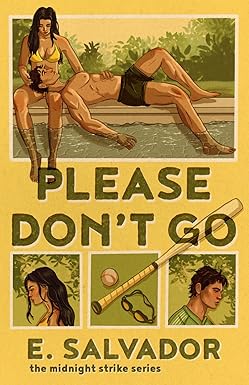 Please Don't Go
by E. Salvador