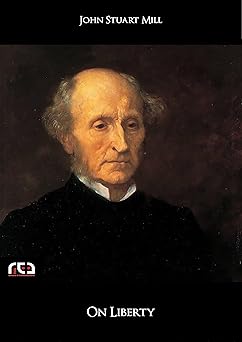 On Liberty
by John Stuart Mill