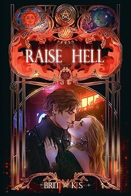 Raise Hell
by Brit KS