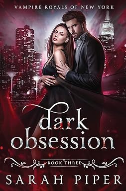 Dark Obsession
by Sarah Piper