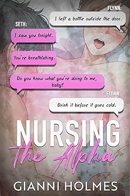 Nursing the Alpha 
by Gianni Holmes