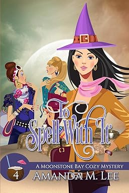 To Spell With It 
by Amanda M. Lee
