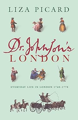 Dr Johnson's London 
by Liza Picard 