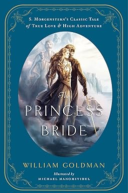 The Princess Bride
by William Goldman