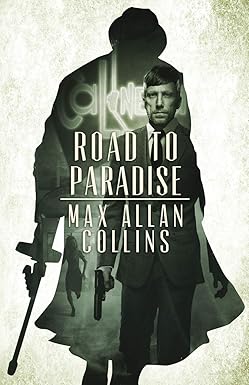 Road to Paradise 
by Max Allan Collins 