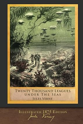 Twenty Thousand Leagues Under the Seas 
by Jules Verne