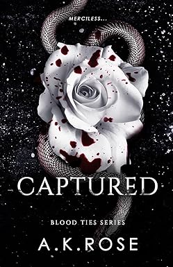 Captured
by A.K Rose