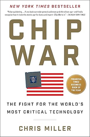 Chip War
by Chris Miller 