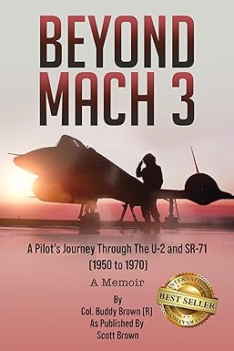 Beyond Mach 3
by Col. Buddy Brown