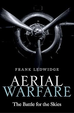 Aerial Warfare
by Frank Ledwidge