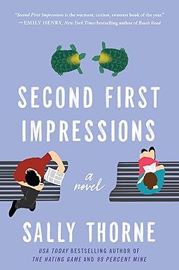 Second First Impressions
by Sally Thorne 