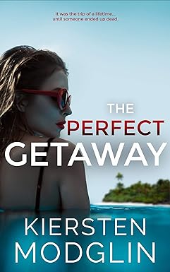 The Perfect Getaway 
by Kiersten Modglin