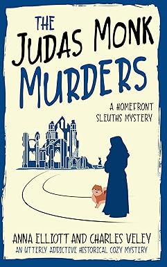 The Judas Monk Murders
by Anna Elliott