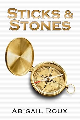 Sticks & Stones
by Abigail Roux