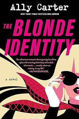 The Blonde Identity
by Ally Carter