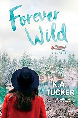 Forever Wild
by K a Tucker
