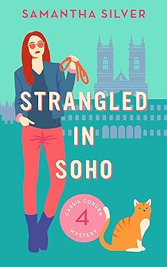 Strangled in Soho 
by Samantha Silver 