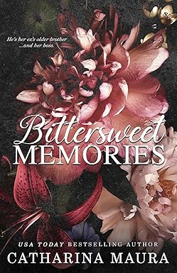 Bittersweet Memories
by Catharina Maura