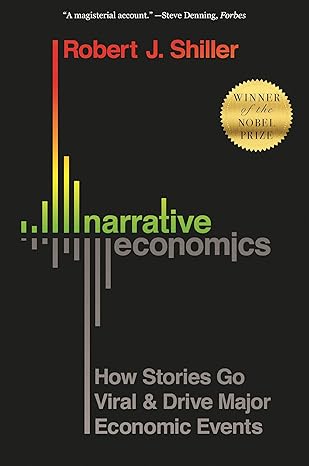 Narrative Economics
by Robert J. Shiller